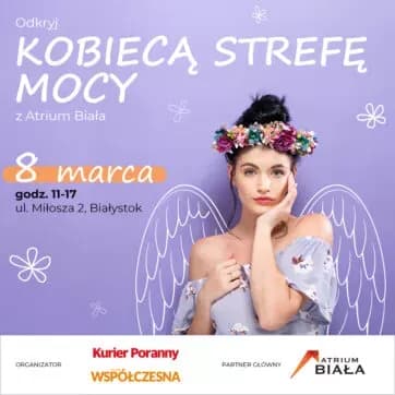 Dzień Kobiet z Atrium Biała – Odkryj Kobiecą Strefę Mocy!