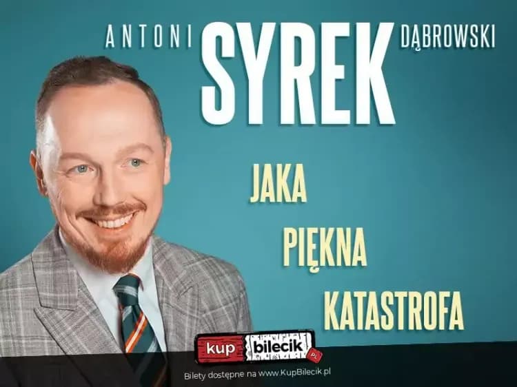 Stand up Antoni Syrek-Dąbrowski | Jaka piękna katastrofa 