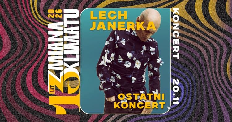 Lech Janerka / OSTATNI KONCERT W BIAŁYMSTOKU - wydarzenie w Białymstoku