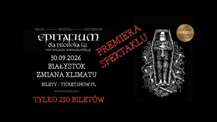 Epitafium dla Proroka Ilji – Misterium Wierszalińskie - wydarzenie w Białymstoku