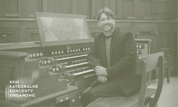 XXXI Katedralne Koncerty Organowe: Andrew Galuska
