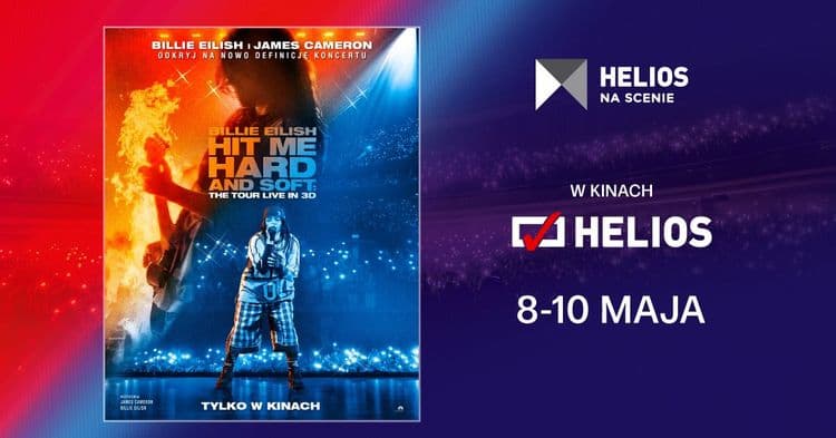 HELIOS NA SCENIE /  „BILLIE EILISH - HIT ME HARD AND SOFT: THE TOUR LIVE” - wydarzenie w Białymstoku