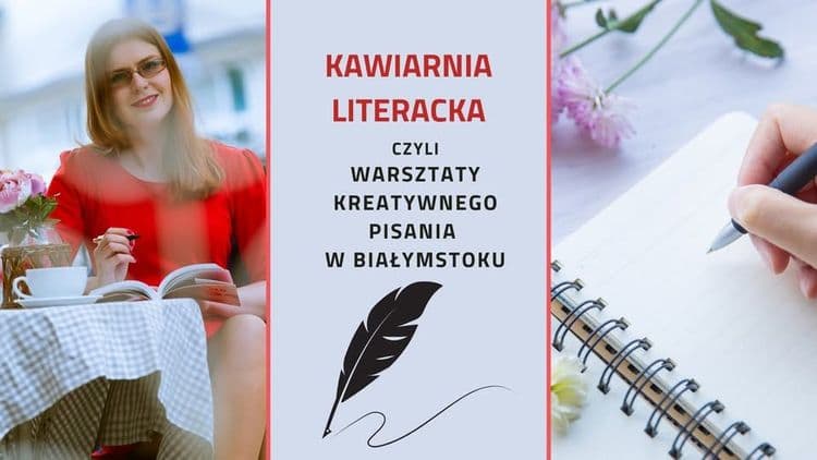 Kawiarnia Literacka, czyli warsztaty kreatywnego pisania