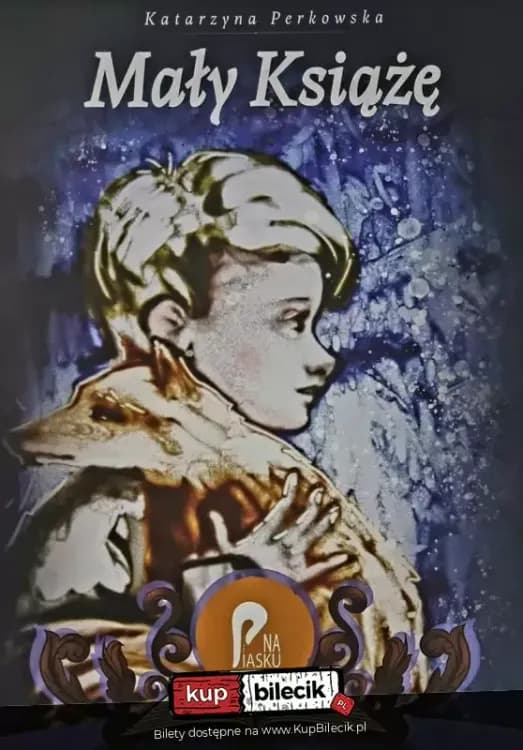 Teatr na piasku - Mały Książę / Spektakl w wykonaniu Katarzyny Perkowskiej