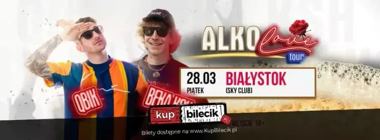 QBIK i BEKA KSH w Białymstoku, ALKOLOVE TOUR 2025 