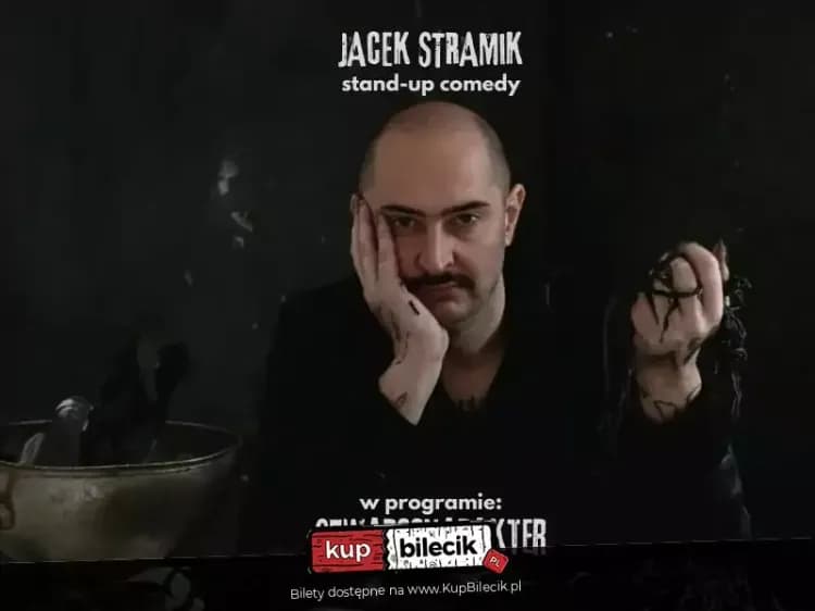 Stand-up: Jacek Stramik Program "Szwarccharakter"  