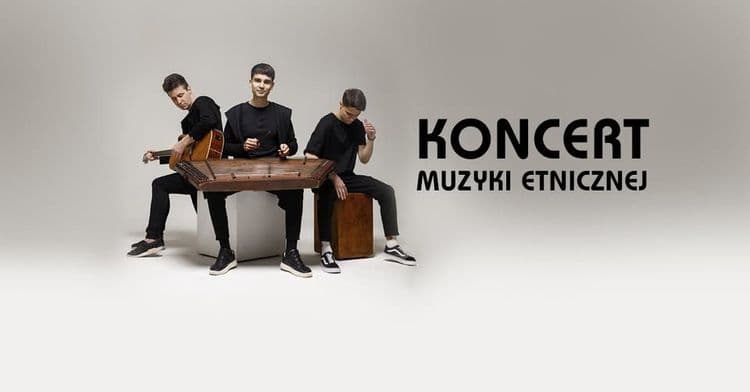 Koncert Muzyki Etnicznej - ZAPAL