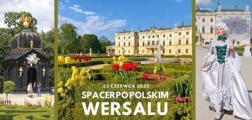 Spacer po polskim Wersalu