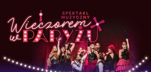  Wieczorem w Paryżu – koncert pełen magii!