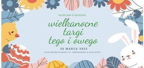 WIELKANOCNE TARGI TEGO I OWEGO - handmade rękodzieło