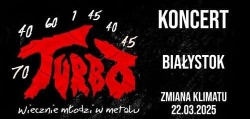 "Wiecznie młodzi w metalu" Koncert TURBO