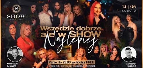 Wszędzie dobrze, ale w SHOW najlepiej/ Dj MYSLF