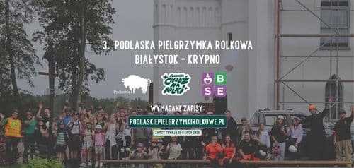 3. Podlaska Pielgrzymka Rolkowa (Białystok-Krypno) - wydarzenie w Białymstoku