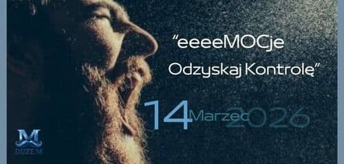 WARSZTAT DLA MĘŻCZYZN – eeeeMOCje. ODZYSKAJ KONTROLĘ - wydarzenie w Białymstoku