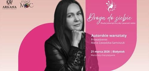 Charytatywne warsztaty rozwojowe DROGA DO SIEBIE 🌸 - wydarzenie w Białymstoku