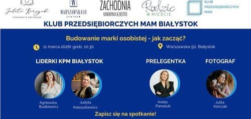 Klub Przedsiębiorczych Mam Białystok - 11.03.2026 - wydarzenie w Białymstoku