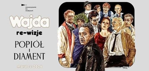 WAJDA: re- wizje: Popiół i diament - wydarzenie w Białymstoku
