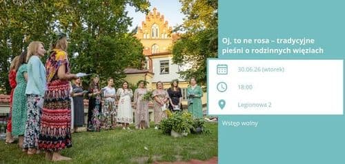Oj, to ne rosa – tradycyjne pieśni o rodzinnych więziach - wydarzenie w Białymstoku