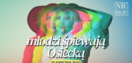 MŁODZI ŚPIEWAJĄ OSIECKĄ - koncert wokalistów inner voice STUDIO w Nie Teatrze