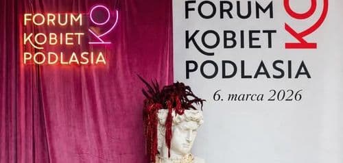 Rozkwitnij na WIOSNĘ! VII Forum Kobiet Podlasia - wydarzenie w Białymstoku