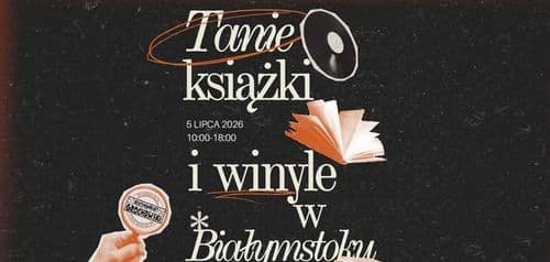 TANIE KSIĄŻKI i WINYLE w Białymstoku - wydarzenie w Białymstoku