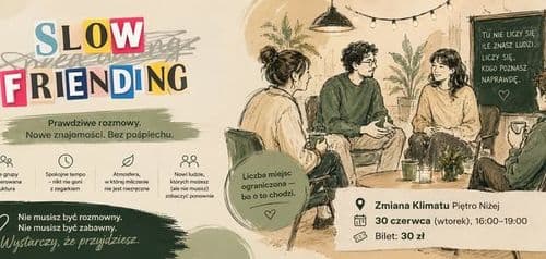 SLOW FRIENDING. Nowe znajomości. Bez pośpiechu. 