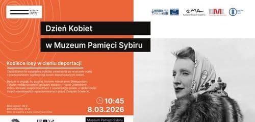 Kobiece losy w cieniu deportacji – zwiedzanie wystawy stałej z przewodnikiem