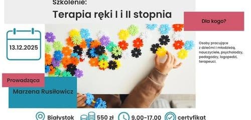 TERAPIA RĘKI I i II STOPNIA - szkolenie stacjonarne - wydarzenie w Białymstoku