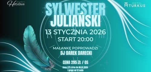 Sylwester Juliański 2026 w Hotelu Turkus