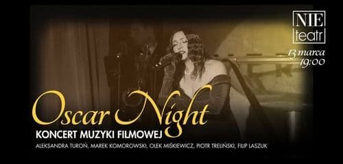OSCAR NIGHT – koncert muzyki filmowej | OLA TUROŃ z zespołem | 13 marca 2026 - wydarzenie w Białymstoku