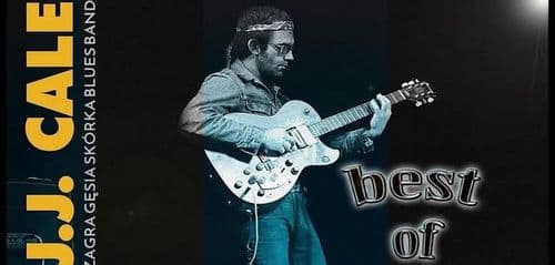 J.J. CALE - THE BEST OF - Gęsia Skórka Blues Band - wydarzenie w Białymstoku