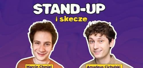 Białystok! Marcin Chmiel & Amadeus Cichulski: Stand-up i Skecze