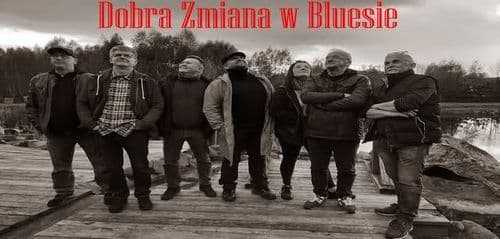 DOBRA ZMIANA W BLUESIE - wydarzenie w Białymstoku