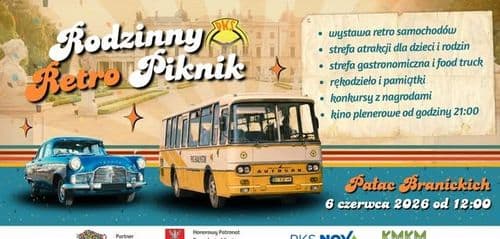 II Piknik Rodzinny RETRO PKS. Gościmy u Branickich 