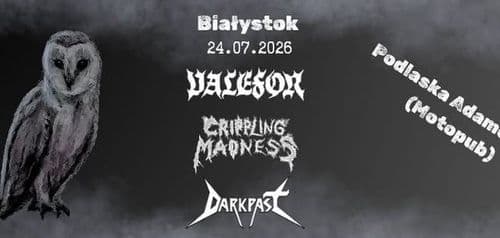 VALEFOR x CRIPPLING MADNESS x DARKPAST | BIAŁYSTOK | Podlaska Adamczycha (Moto Pub) - wydarzenie w Białymstoku
