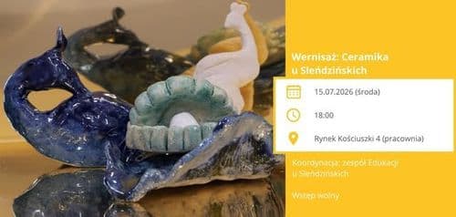 Wernisaż: Ceramika u Sleńdzińskich