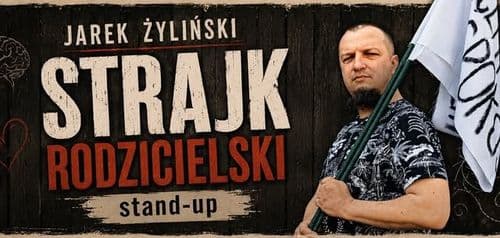Strajk Rodzicielski - Jarek Żyliński - Stand-up - Białystok