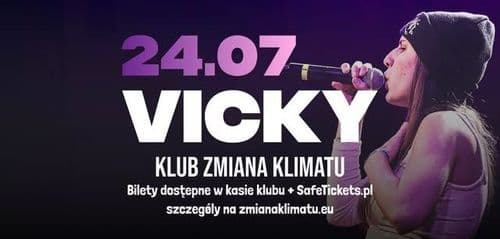 Vicky / Białystok, klub Zmiana Klimatu / 24.07.2026 - wydarzenie w Białymstoku