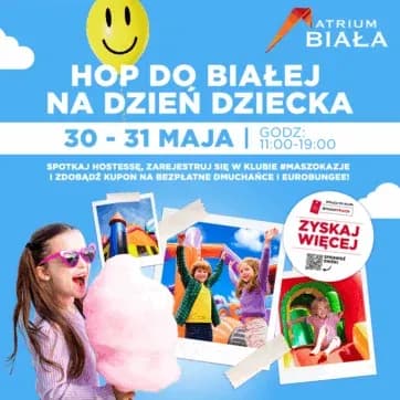 Hop do Białej na Dzień Dziecka!