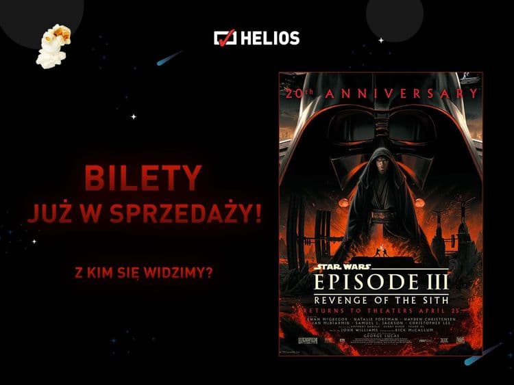 POKAZ SPECJALNY GWIEZDNE WOJNY: CZĘŚĆ III - ZEMSTA SITHÓW. 20- LECIE