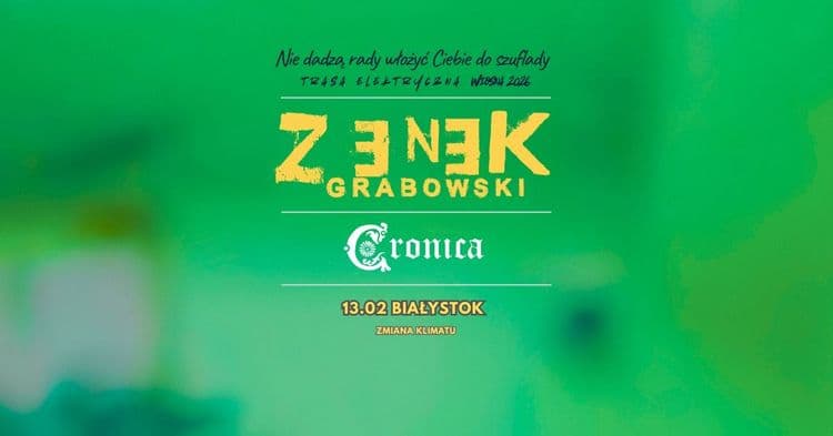 Zenek Grabowski + Cronica – Trasa „Elektryczna Wiosna 2026”