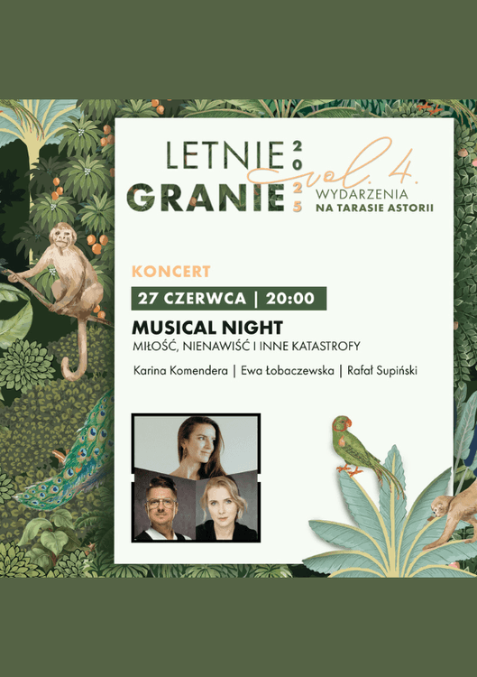 LETNIE GRANIE: Musical night: Miłość, nienawiść i inne katastrofy