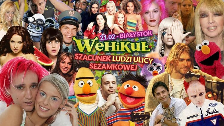 Wehikuł: Szacunek Ludzi Ulicy (Sezamkowej) – lata ’90/’00 powracają!