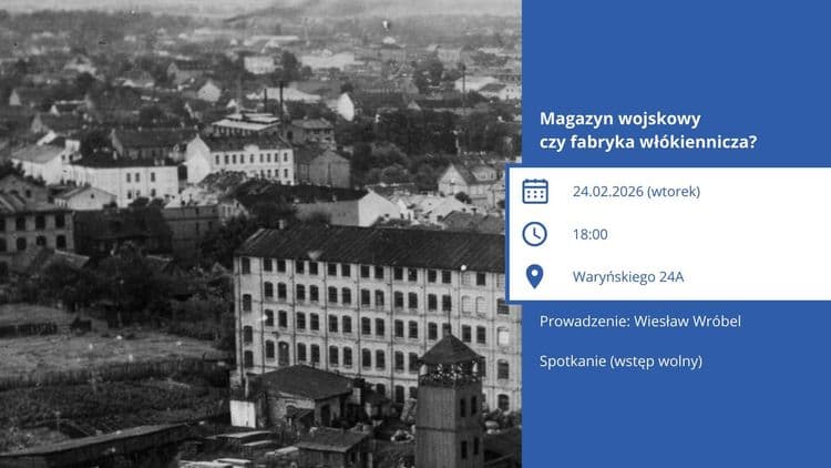 Magazyn wojskowy czy fabryka włókiennicza? / SPOTAKNIE