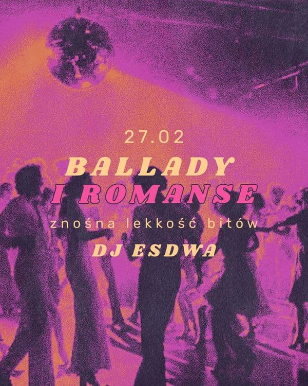 BALLADY I ROMANSE ~ znośna lekkość bitów ~ ESDWA