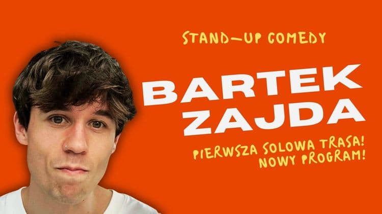 BARTEK ZAJDA – PIERWSZA SOLOWA TRASA! NOWY PROGRAM! - wydarzenie w Białymstoku