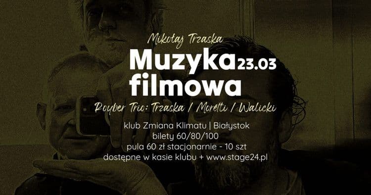 Muzyka Filmowa – Mikołaj Trzaska - wydarzenie w Białymstoku