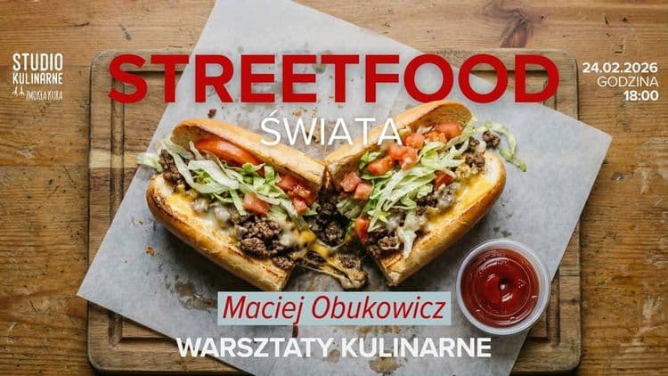 Street food świata - warsztaty kulinarne