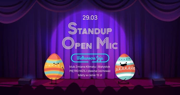 Open Mic – Wielkanocne Jaja - wydarzenie w Białymstoku