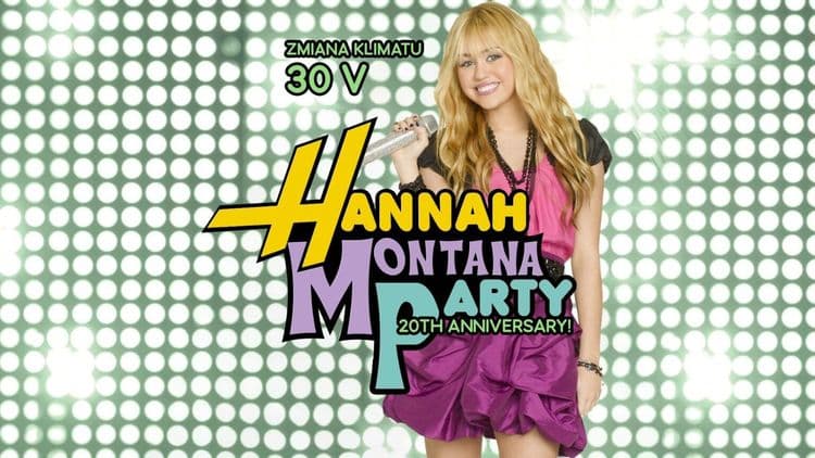 HANNAH MONTANA PARTY – 20th anniversary - wydarzenie w Białymstoku